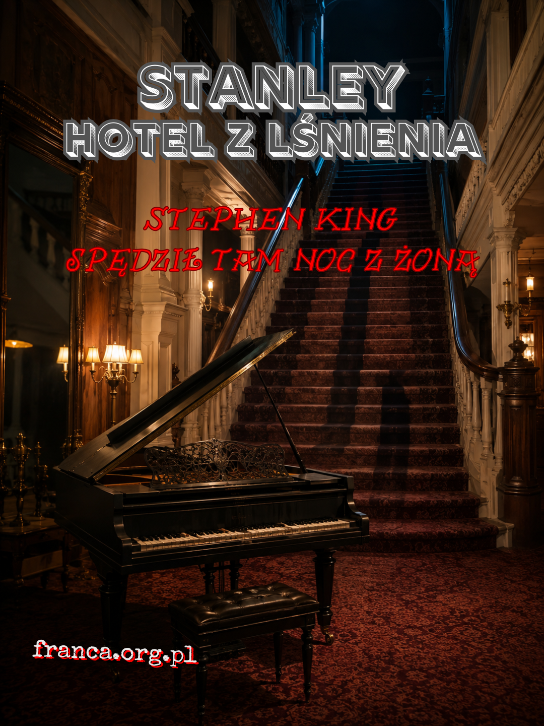 Stanley Hotel w Kolorado pokazany nocą jako elegancki, lecz niepokojący górski kurort, z pojedynczym jasnym oknem i nierealnym cieniem prowadzącym w stronę wejścia.