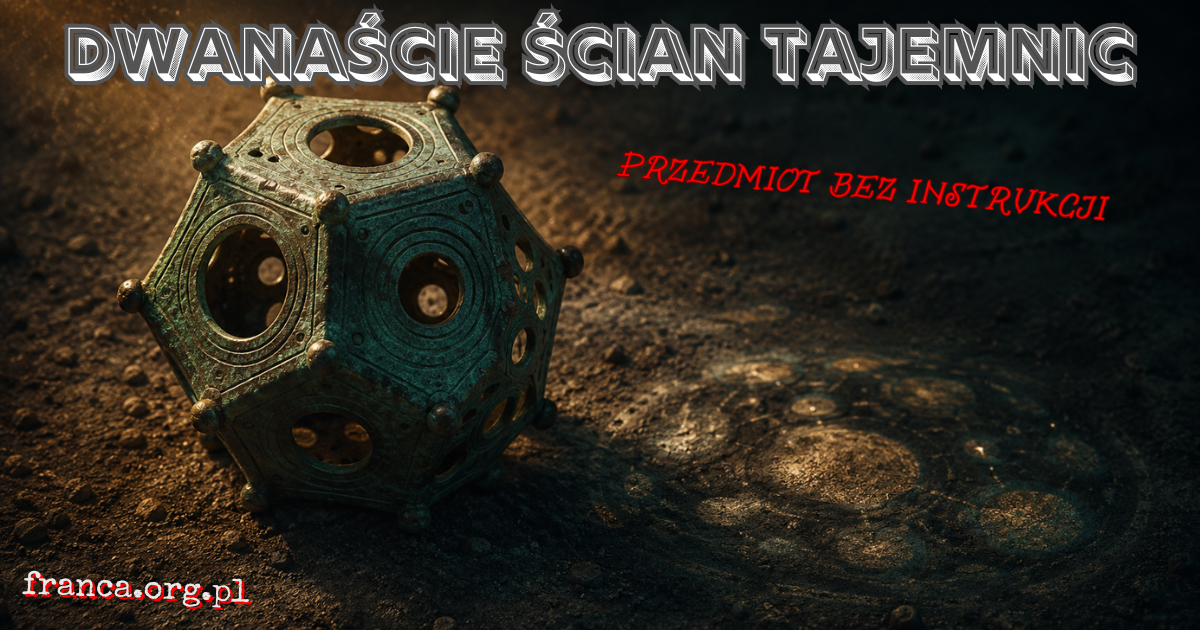Rzymski dwunastościan z brązu spoczywa na ziemi w wykopie archeologicznym, a przechodzące przez jego otwory światło tworzy niemożliwą sferę kosmiczną.